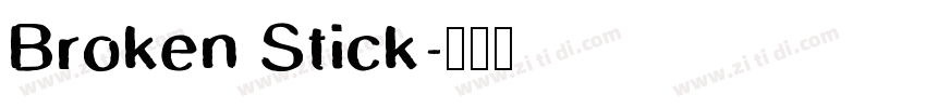 Broken Stick字体转换